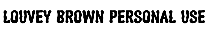 Louvey Brown Personal Use