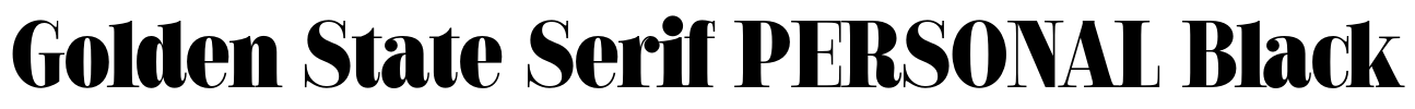 Golden State Serif PERSONAL Black