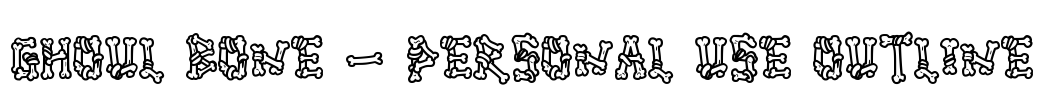 Ghoul Bone - Personal Use Outline