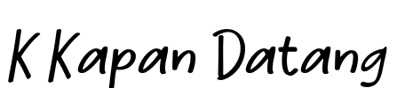 K Kapan Datang