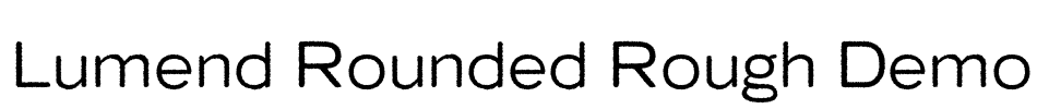 Lumend Rounded Rough Demo