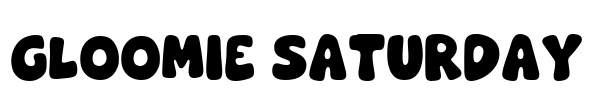 Gloomie Saturday