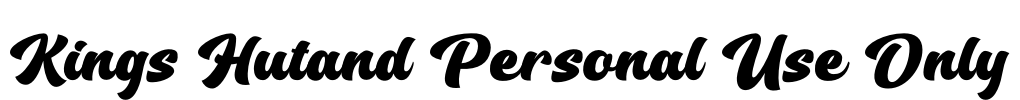 Kings Hutand Personal Use Only