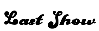 Last Show