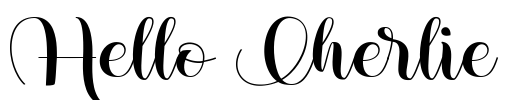 Hello Cherlie