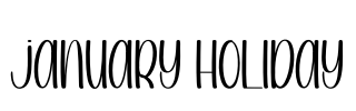 JANUARY HOLIDAY