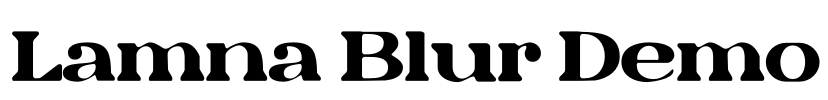 Lamna Blur Demo