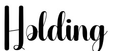 Holding