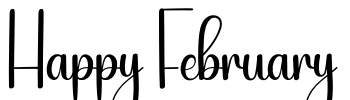 Happy February