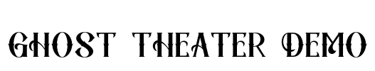 Ghost Theater DEMO