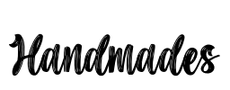 Handmades