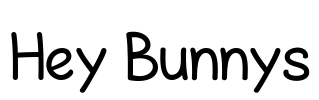 Hey Bunnys