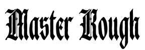 Master Rough
