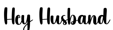 Hey Husband