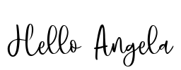 Hello Angela
