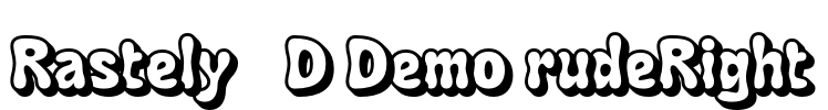 Rastely 3D Demo rudeRight