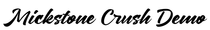 Mickstone Crush Demo