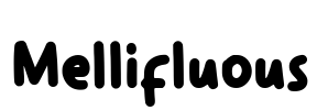 Mellifluous