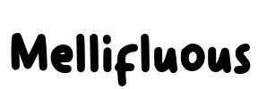 Mellifluous