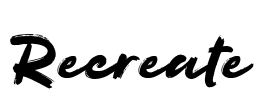 Recreate