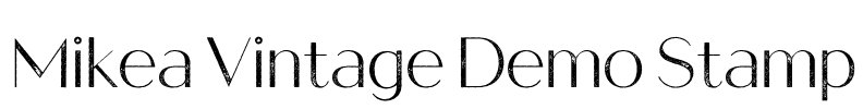 Mikea Vintage Demo Stamp