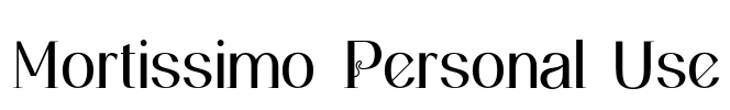 Mortissimo Personal Use