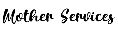 Mother Services