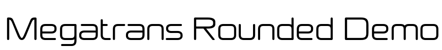 Megatrans Rounded Demo