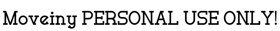Moveiny PERSONAL USE ONLY!