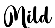Mild