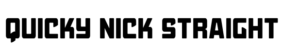Quicky Nick Straight