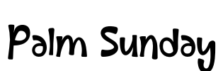 Palm Sunday