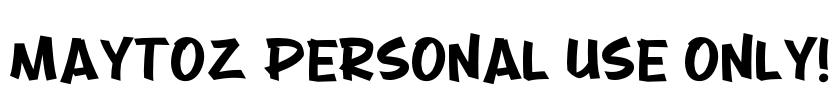 Maytoz PERSONAL USE ONLY!