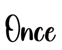 Once