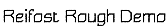 Reifost Rough Demo