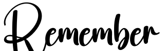 Remember